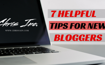 7 Helpful Blogging Tips For New Bloggers